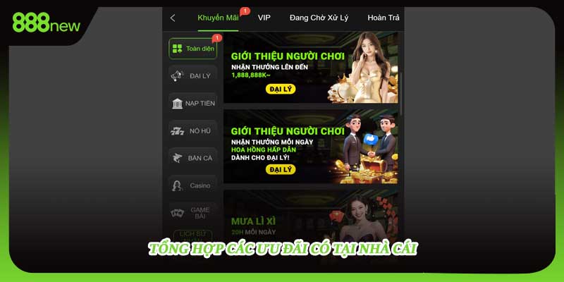 Tổng hợp các ưu đãi có tại nhà cái